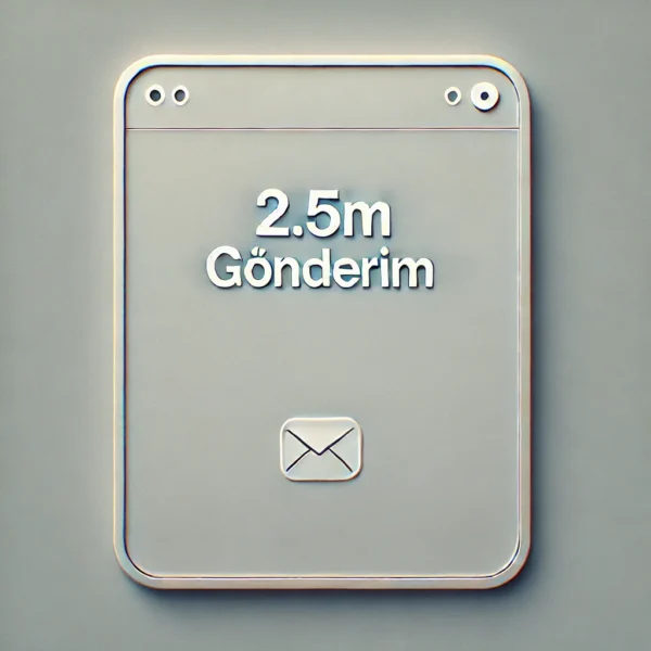 2.5M Gönderim